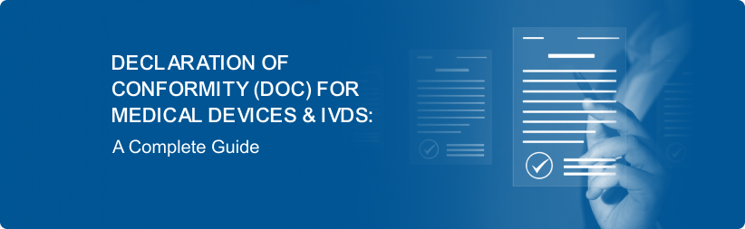 Declaration of Conformity (DoC) for Medical Devices & IVDs: A Complete Guide